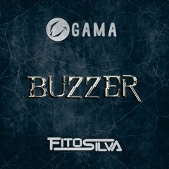 Gama & Fito Silva - Buzzer (Original Mix)