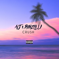 AJ X Benzalli - Crush