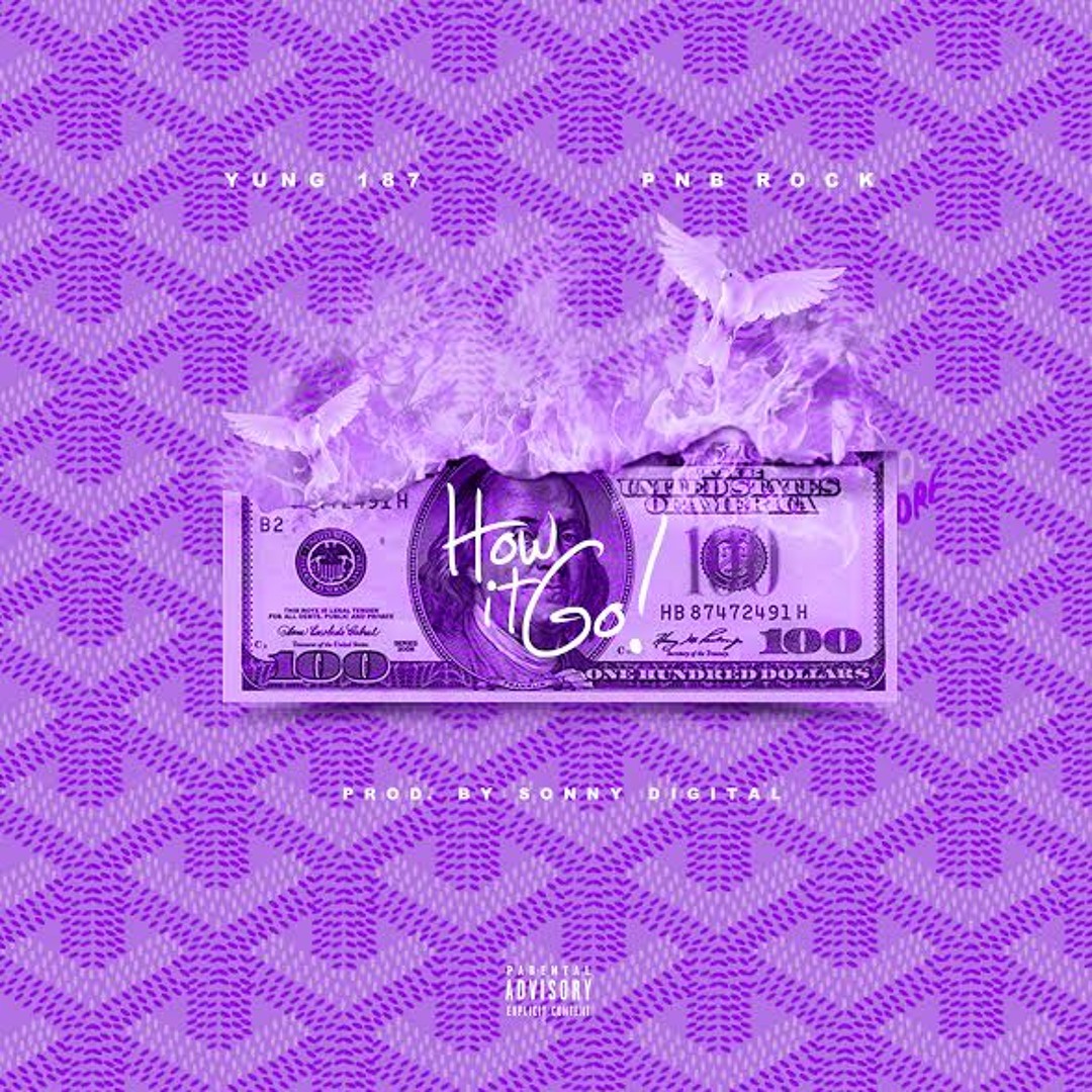 Stream How It Go Ft. Pnb Rock by yung187 | Listen online for free on ...