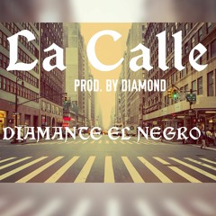 Diamante El Negro - La Calle [Audio oficial]