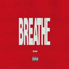 Premiere: S4U 'BREATHE'