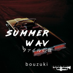 Bouzuki - Summer wavファイルの音( Click Buy For Free Download )