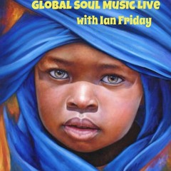 Global Soul Music Live with Ian Friday 12-6-16)