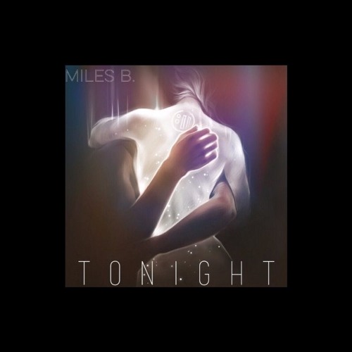 Stream Tonight (Prod. By Miles B.) By Official Miles B. | Listen Online ...