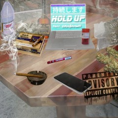 Hold Up(Feat. Dra$hawn)[Prod. by Roca Beats]