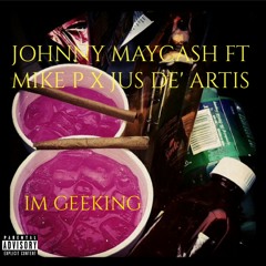 JOHNNY MAYCASH FT MIKE P X DE'ARTIS- IM GEEKING