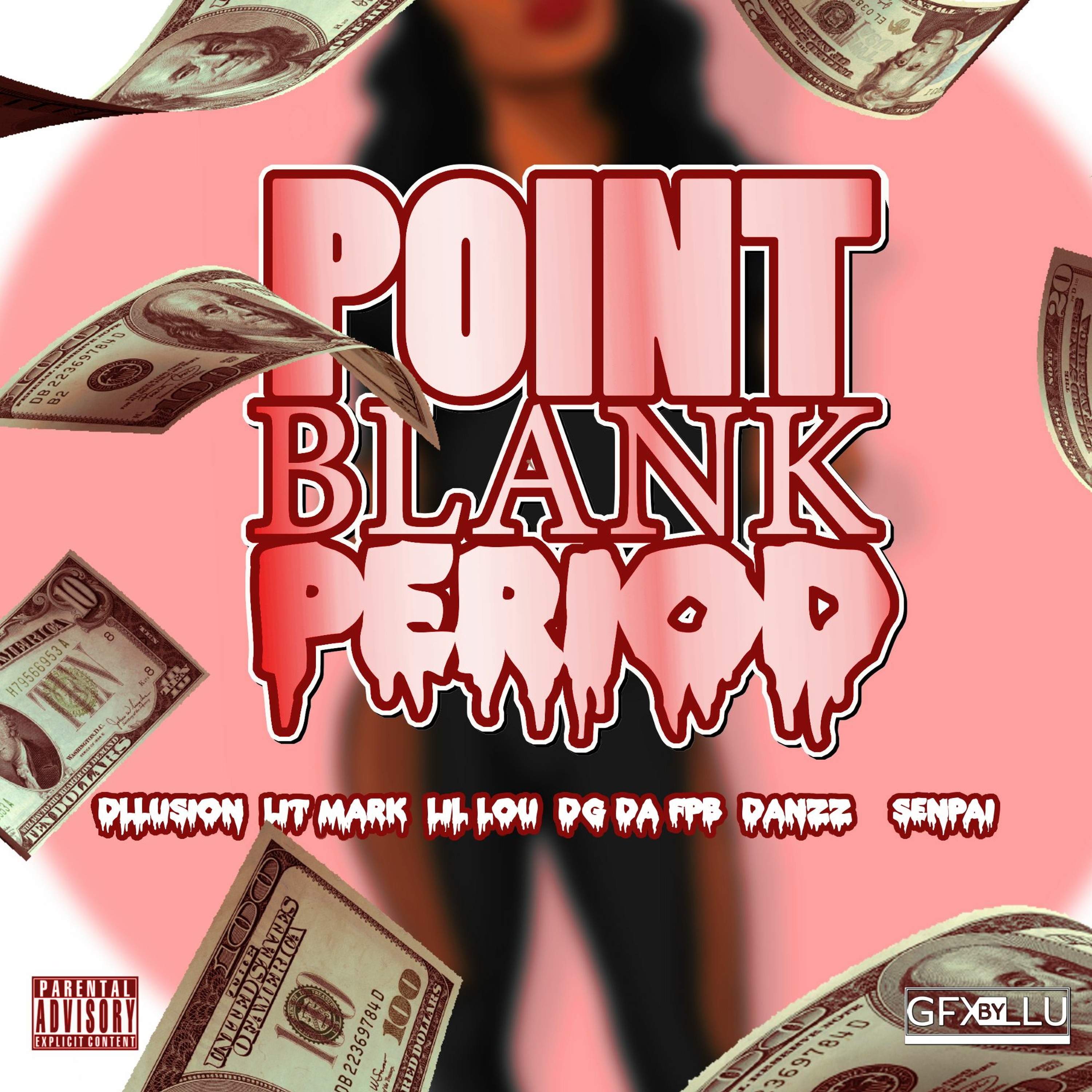 Point Blank Period- Dllusion, Lit Mark, Lil Lou ,DG da FPB, Danzz, $enpai episode artwork
