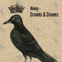 Noma - Crows And Crowns