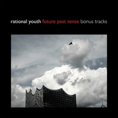 Rational Youth-Dancing To The Fall Of The Berlin Wall
