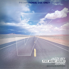 Deorro Ft Chris Brown - Five More Hours (JAZZY REY Moombahton)