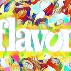 Flavor (Smoove x Lz x Chapo)
