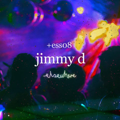 ess08: Jimmy D / 12.16