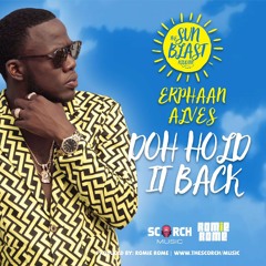 Erphaan Alves- Doh Hold It Back (SUN BLAST RIDDIM)soca2017