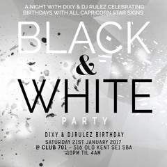 DJ Rulez & Dixy Black & White Birthday Party Promo Mix