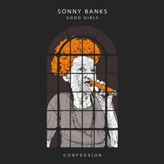 SONNY BANKS - Good Girls