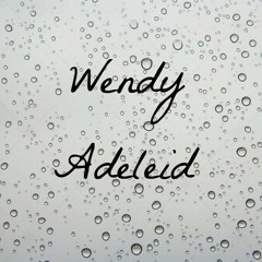 Wendy - Adeleid
