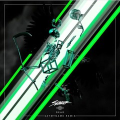 Slander - Dead (SAYMYNAME REMIX)