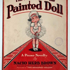 The Wedding Of The Painted Doll by Nacio Herb Brown