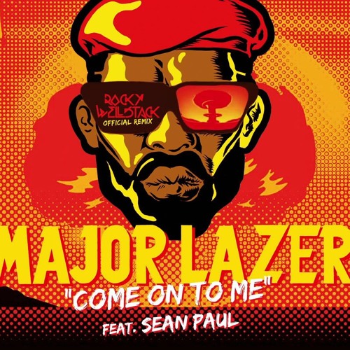 Stream Major Lazer Ft. Sean Paul - Come On To Me (Tomsize Remix) by  alihikmett16 | Listen online for free on SoundCloud