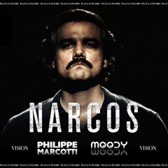 Narcos - Plata o Plomo (Philippe Marcotti & MOODY Vision)