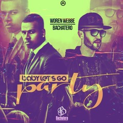 Baby Lets Go Party reggaeton Hit popular song of 2023 ( New Songs 2023 )