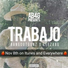 Trabajo Feat CeezABG