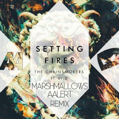 The Chainsmokers - Setting Fires (Marshmallows & Aalert Remix)*CUT 4 COPYRIGHT*BUY=FREE*