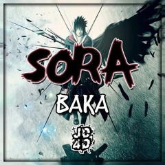 Sora- Baka