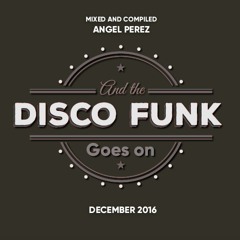 and the DISCO FUNK goes on