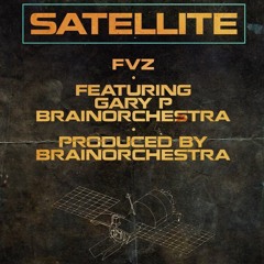 Satellite (prod. Brain orchestra)