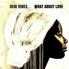 Deni Hines - What About Love (DJ Alex Taylor Dub)
