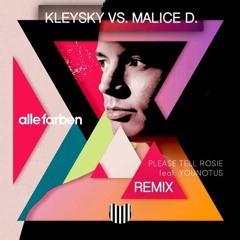 Alle Farben - Please Tell Rosie (Kleysky vs. Malice D. Remix) [Free Download]