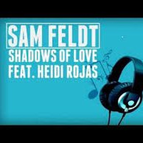 Sam Felt Shadows Of Love (Nathan Nim Remix)