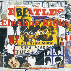 The Beatles - Eleanor Rigby (Cinimod Remix)