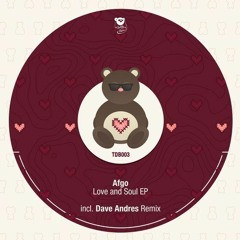 Afgo - Love and Soul (Dave Andres Remix)