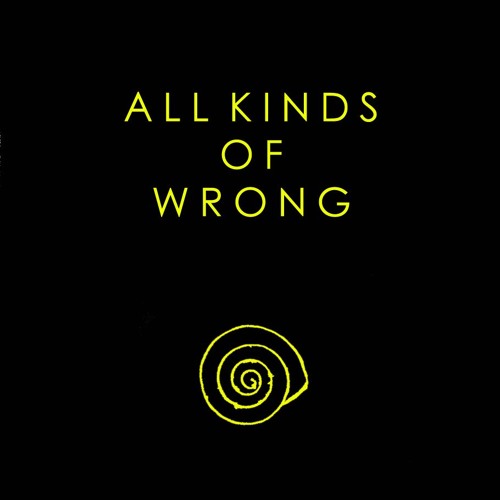 All Kinds Of Wrong