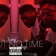 Got No Time ft. Joka-A & OG Ken (YB)