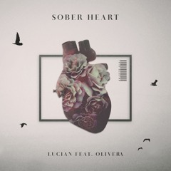 Lucian - Sober Heart feat. Olivera