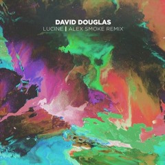 Premiere: David Douglas - Lucine (Alex Smoke Remix)