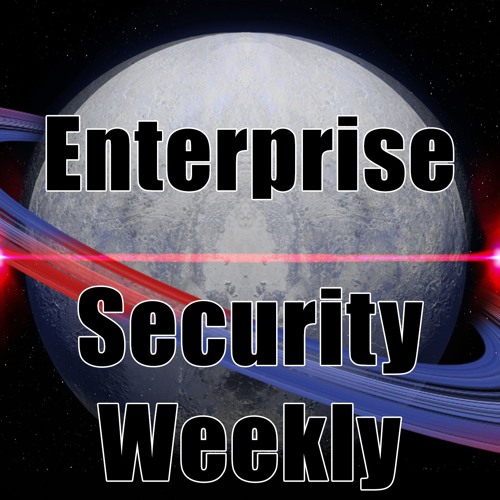 Enterprise Security Weekly
