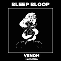 Bleep Bloop - Venom [Bassrush Records]