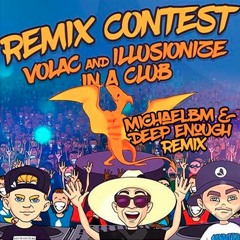 Volac & Illusionize - In A Club (MichaelBM & Vale Remix)