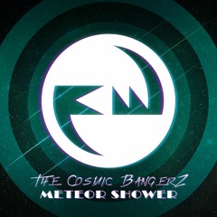 The Cosmic BangerZ - Meteor Shower