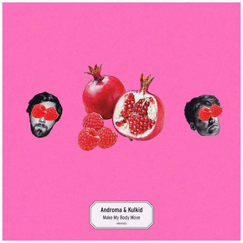 Androma & Kulkid - Make My Body Move