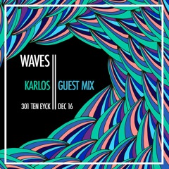 Karlos - WAVES Guest Mix