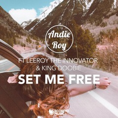 Set Me Free (Ft. LeeRoy The Innovator & King Doobie)