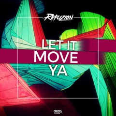 Refuzion - Move Ya (Radio Edit)