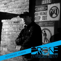 DRONE Podcast 062 - Advanced Human