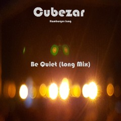 Be Quiet Long Mix (kostenloser Download)