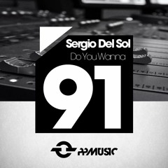 Sergio Del Sol - Do You Wanna [Dec-05-2016 at PPmusic]